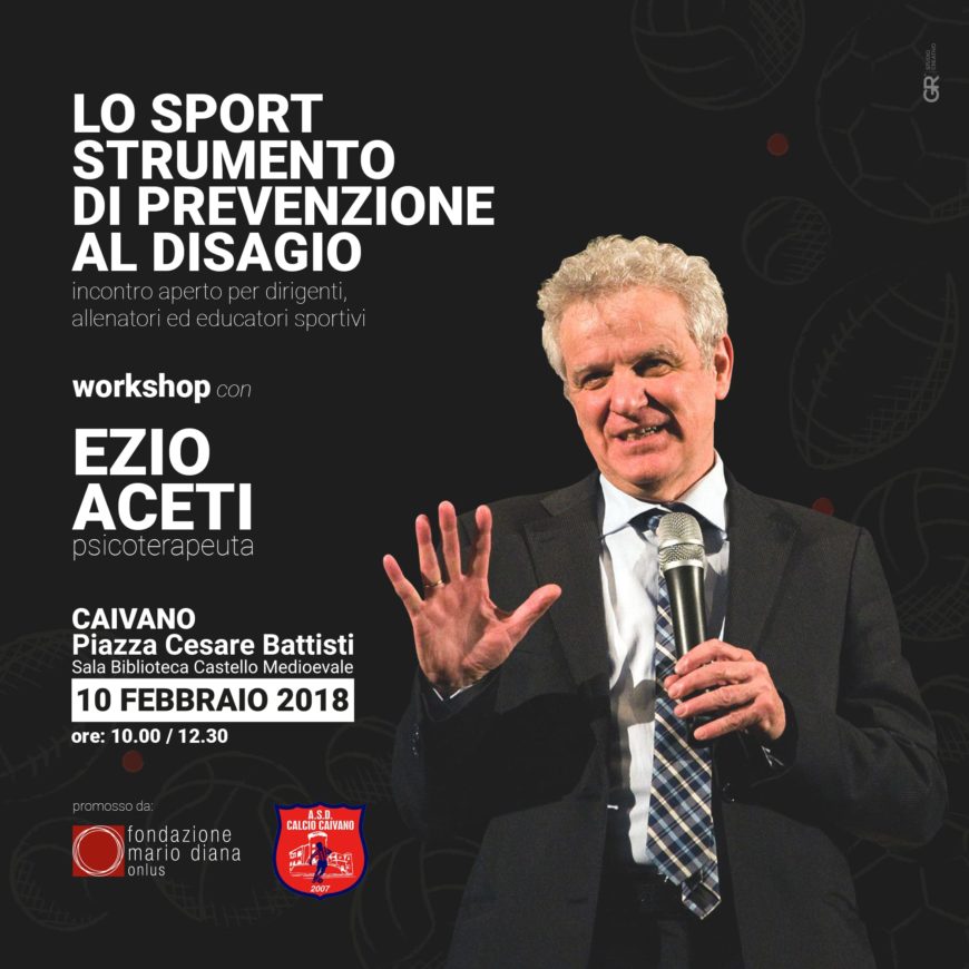 Workshop Sport strumento di prevenzione al disagio a cura di Ezio Aceti